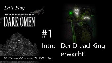 Lets Play Warhammer Dark Omen 1 Intro Der Dread King Erwacht