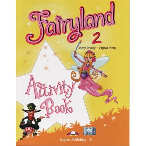 Fairyland 2 Activity Book Caietul Elevului Curs De Limba Engleza