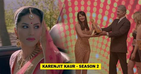 Reasons Why Karenjit Kaur The Untold Story Of Sunny Leone Season