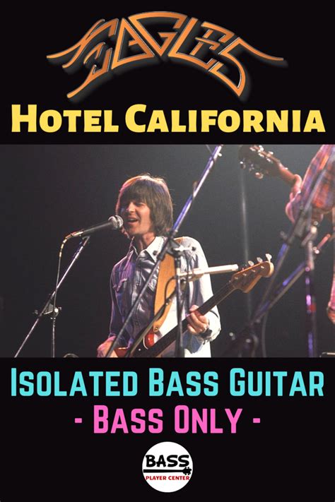 Hotel California Eagles Isolated Bass Bass Only Bass Guitar