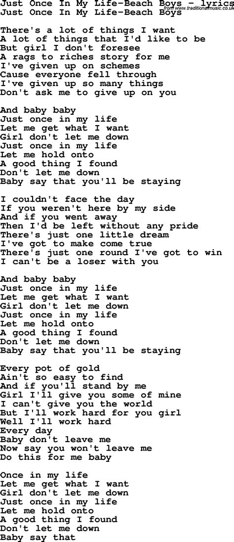 The sigh of a faraway song. Love Song Lyrics for:Just Once In My Life-Beach Boys