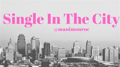Single In The City Episode 1 Youtube