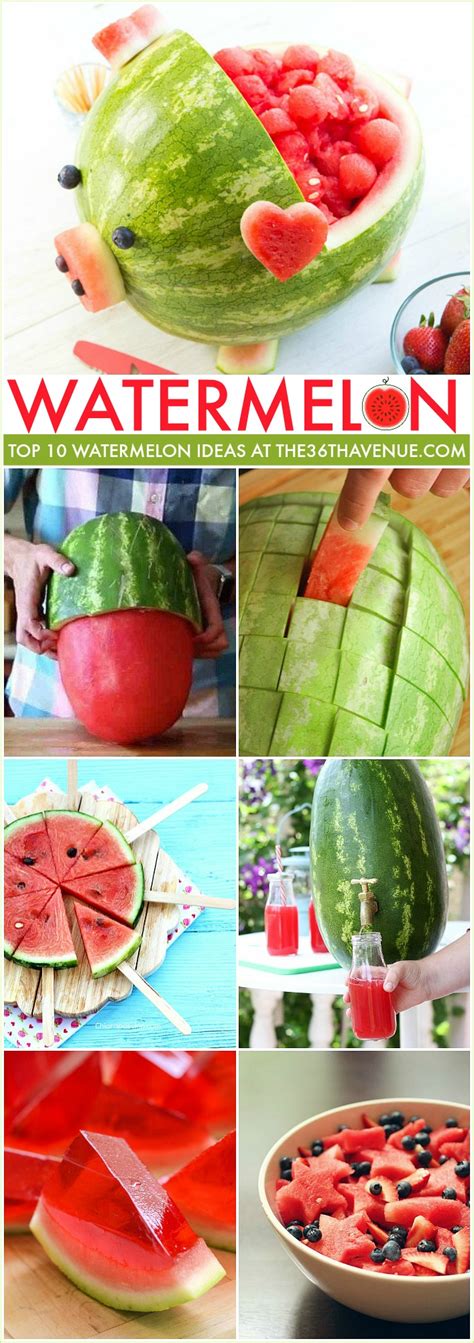 Top 10 Watermelon Hacks And Ideas The 36th Avenue