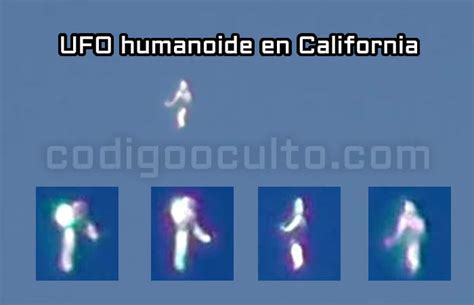 vídeo impresionante ovni humanoide en california codigo oculto