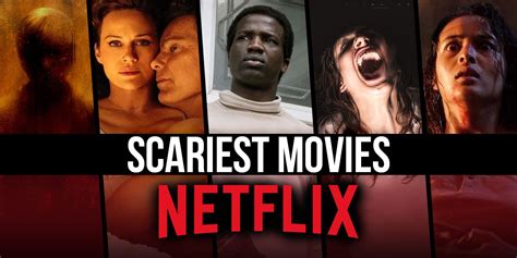 The Scariest Movies On Netflix Right Now October 2023 Pejakomuna Pejakomuna