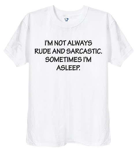 Im Not Always Rude And Sarcastic Funny Attitude T Shirt Etsy Uk