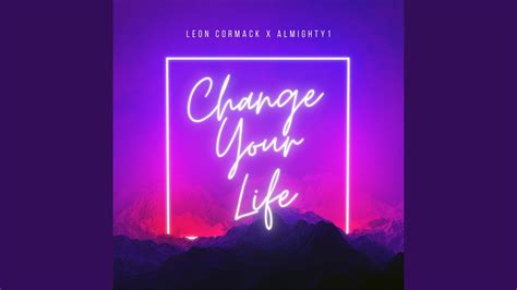 Change Your Life Youtube