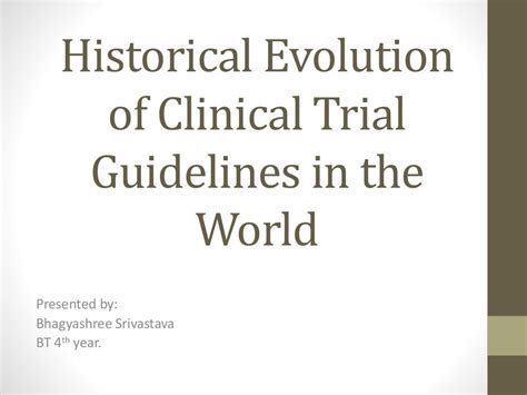 Historical Evolution Of Clinical Trial Guidelines In The World