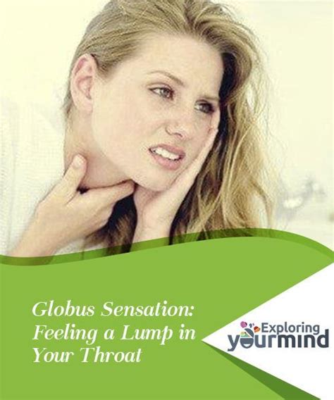 Globus Sensation Feeling A Lump In Your Throat Globus Sensation Is Also Known As Globus