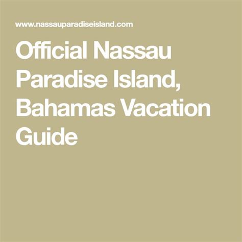 Official Nassau Paradise Island Bahamas Vacation Guide Paradise