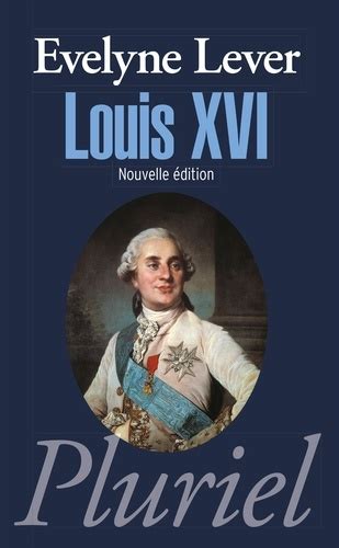 Louis Xvi Evelyne Lever Livres Furet Du Nord