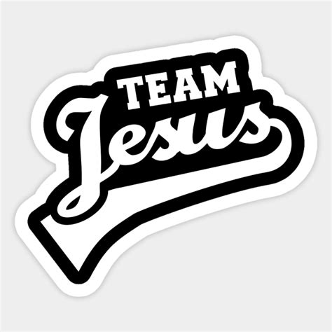 Team Jesus Jesus Sticker Teepublic