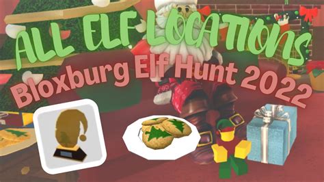 All Elf Locations In The Bloxburg Elf Hunt 2022 Bloxburg Youtube