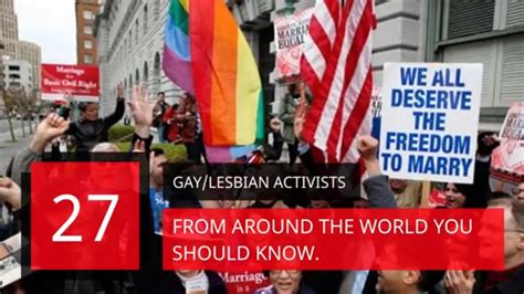 27 gay lesbian activists around the world you should know youtube