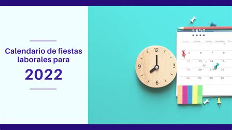 Calendario De Fiestas Laborales Para 2022 Iurislab Consulting