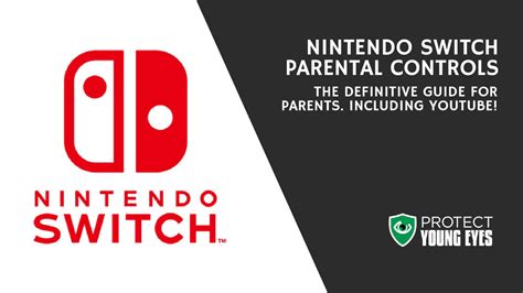 Nintendo Switch Parental Controls Including Youtube Protect Young Eyes