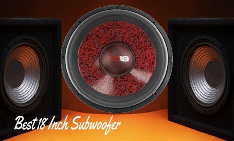 Best 18 Inch Subwoofer Top Reviews And Buyers Guide 2023