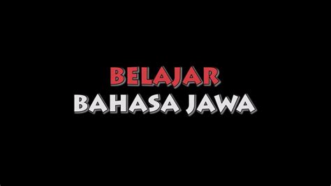 BELAJAR BAHASA JAWA - YouTube