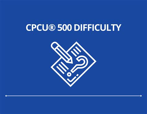 Cpcu® 500 Difficulty Cpcu® 500 Slide Series Part 3
