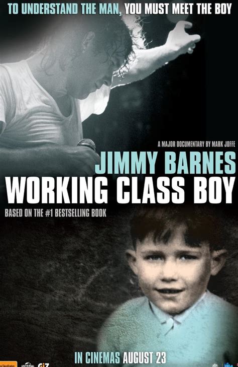 Jimmy barnes on wn network delivers the latest videos and editable pages for news & events, including entertainment, music, sports, science and more, sign up and share your playlists. Jimmy Barnes memoir Working Class Boy now a documentary ...