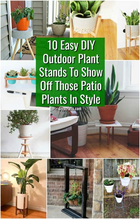 10 Easy Diy Outdoor Plant Stands To Show Off Those Patio Plants In