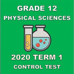 Term Grade Physical Sciences Control Test Teacha