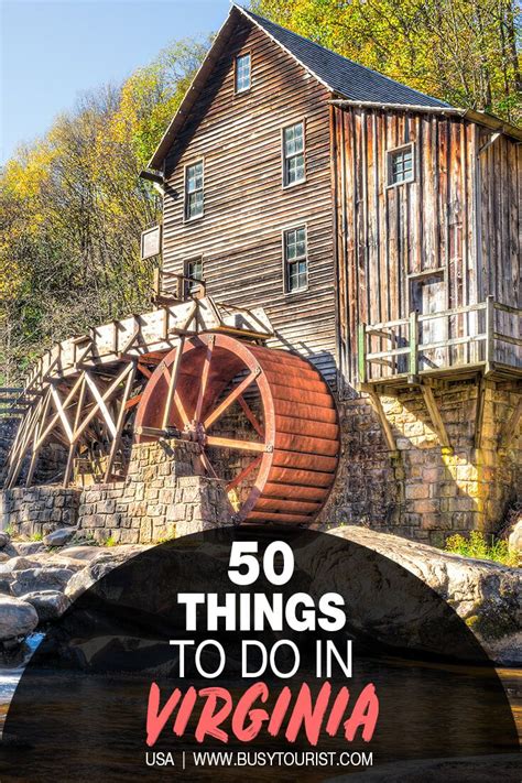 50 Fun Things To Do And Places To Visit In Virginia Virginia