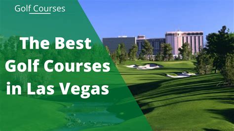A Guide To The 7 Best Golf Courses In Las Vegas
