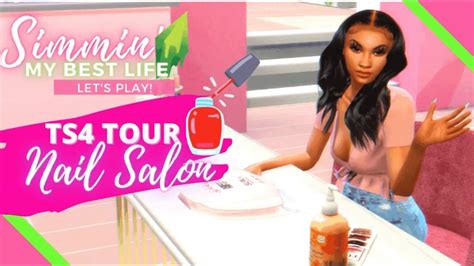 Ts4 Nail Salon Tour Simmin My Best Life On Patreon In 2021 Nail