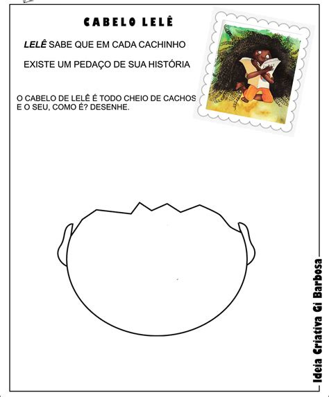 ATIVIDADE EDUCAÇÃO INFANTIL O CABELO DE LELÊ DIA DA CONSCIÊNCIA NEGRA