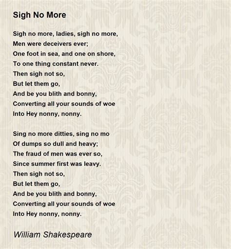 Sigh No More Sigh No More Poem By William Shakespeare