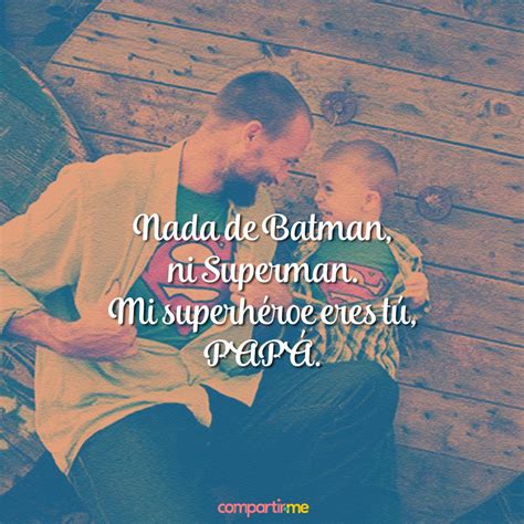 Ideales para el día ¿y tú? Frases para papá con fotos bonitas de padres e hijos para ...