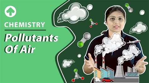 Pollutants Of Air Chemistry Youtube