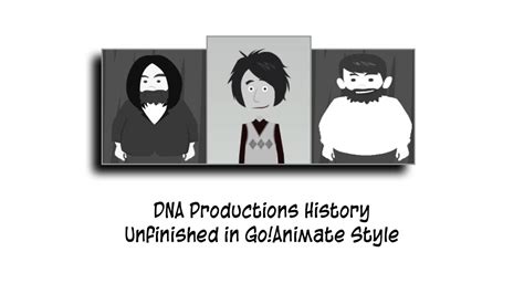 Dna Productions Ltd History Preview Goanimate Youtube