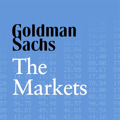 Goldman Sachs The Markets | Listen on Podurama podcasts