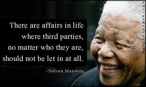there are affairs in life where third parties no matter who they are should not be let in at