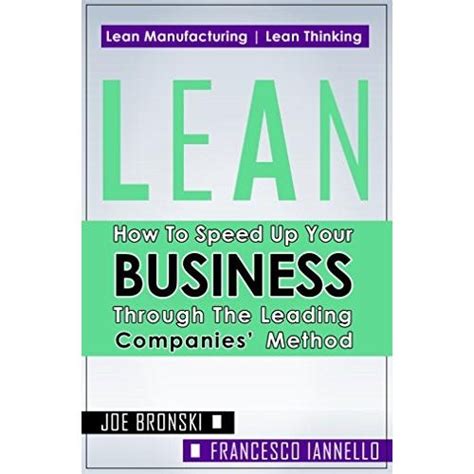Lean How To Speed Up Your Business Through The Leading Companies