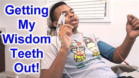 I Get Wisdom Teeth Removed Funny Reactions Youtube