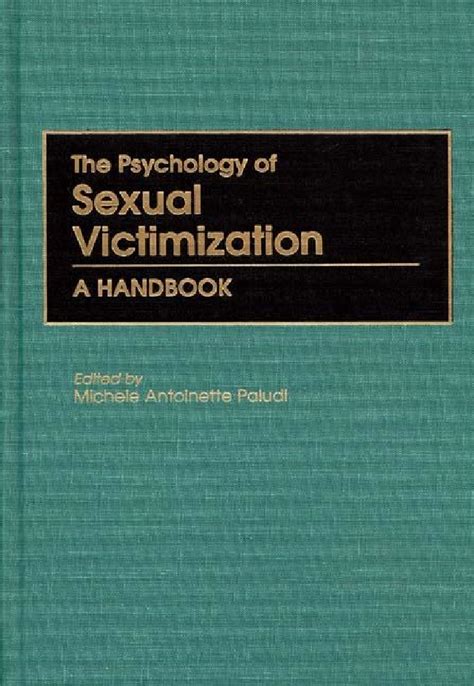 psychology of sexual victimization the a handbook abc clio