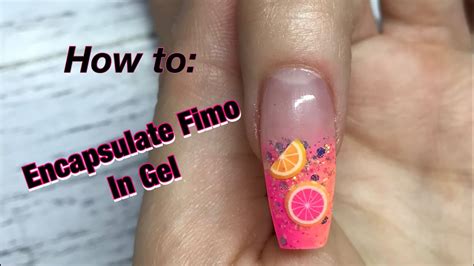 Gel Nails Encapsulated Fimo Fruits Youtube