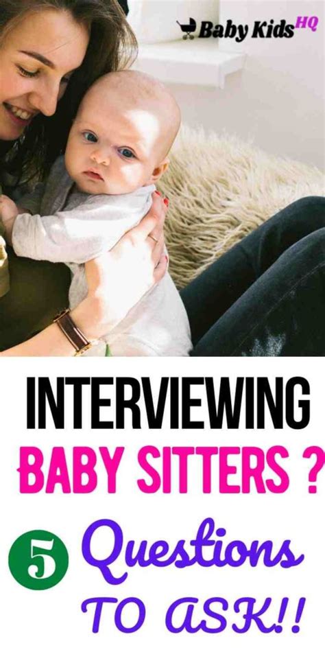Interviewing Babysitters 5 Crucial Questions Every Parent Must Ask