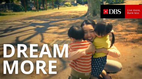 Dream More Dbs Live More Bank Less Youtube