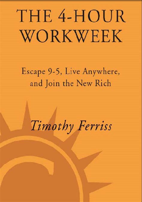Timothy Ferriss The 4 Hour Workweek Business