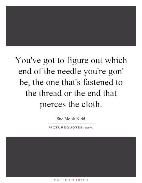 Needle Quotes Needle Sayings Needle Picture Quotes Page 3