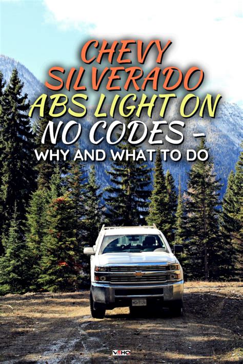 Chevy Silverado Abs Light On No Codes Why And What To Do