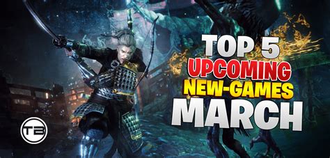 Top 5 Upcoming New Games Of March 2020 Pcconsole Techno Brotherzz