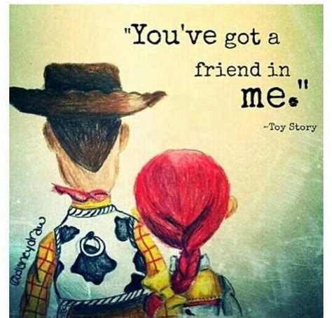 Youve Got A Friend In Me Toy Story Woody And Jessie Toy Story