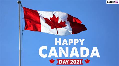 Festivals And Events News Canada Day 2021 Wishes Images Quotes Hd