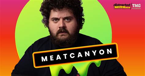 Distracted With Meatcanyon Exclusive