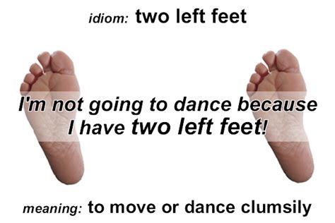 Idiom Two Left Feet Funky English